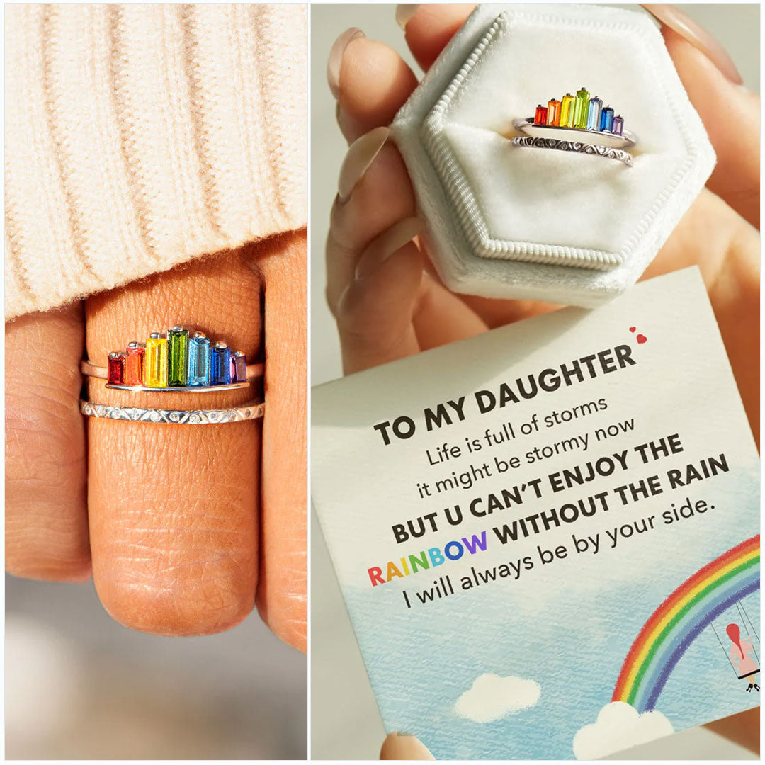 To My Daughter- Enjoy the Rainbow Ring